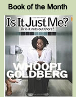 Book of the Month  Is it Just Me by Whoppi Goldberg